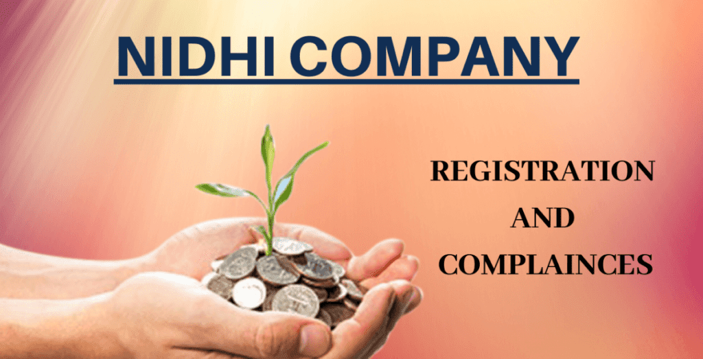NIDHI COMPANY REGISTRATION PROCESS AND LIST OF DOCUMENTS REQUIRED